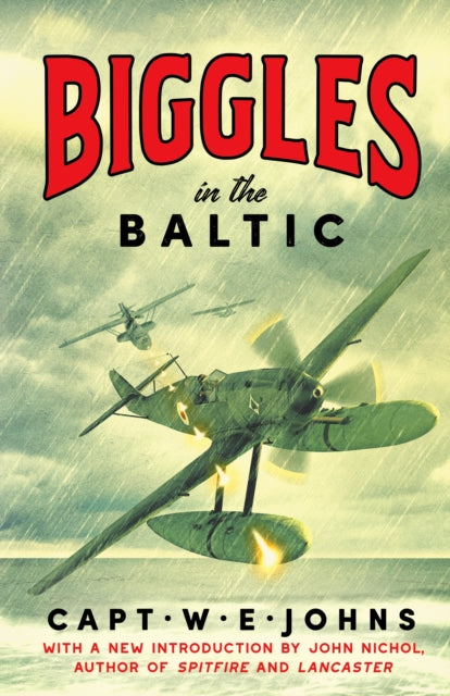Book cover of: Biggles in the Baltic. By: W. E. Johns