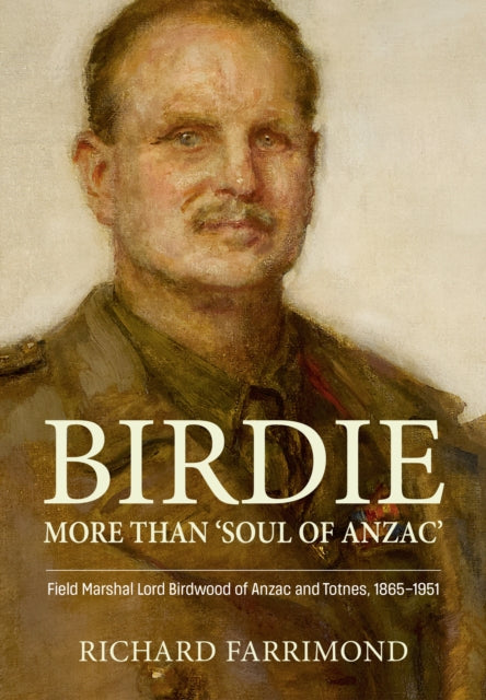 Book cover of: Birdie – More Than ’Soul of Anzac’. By: Richard Farrimond