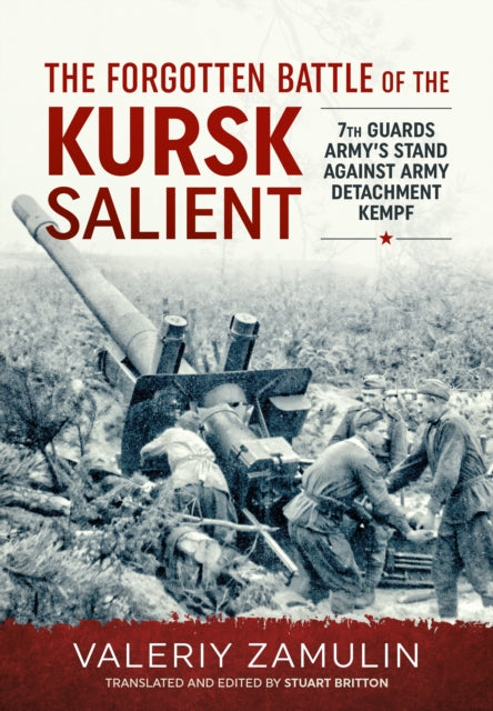 Book cover of: The Forgotten Battle of the Kursk Salient. By: Valeriy Zamulin