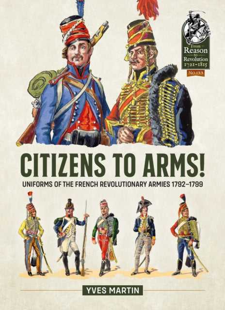 Book cover of: Citizens to Arms!. By: Yves Martin