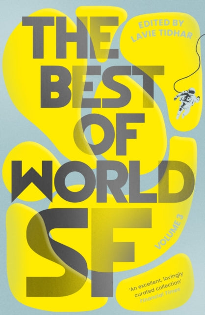 Book cover of: Best of World SF. By: Lavie Tidhar