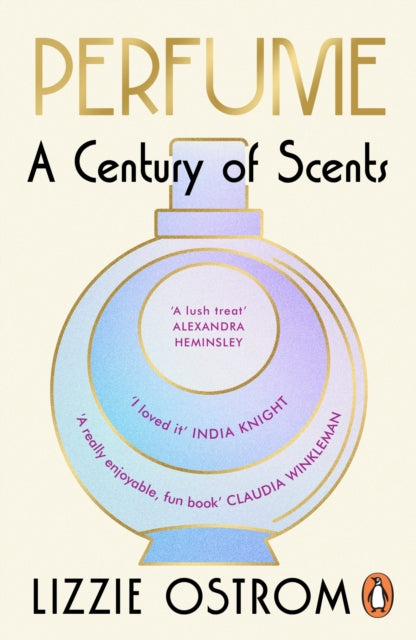 Book cover of: Perfume: A Century of Scents. By: Lizzie Ostrom
