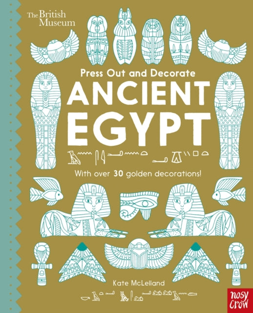 Book cover of: British Museum Press Out and Decorate: Ancient Egypt