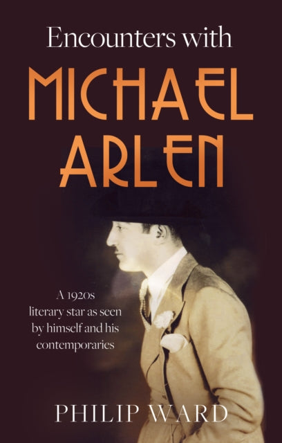 Book cover of: Encounters with Michael Arlen. By: Philip Ward