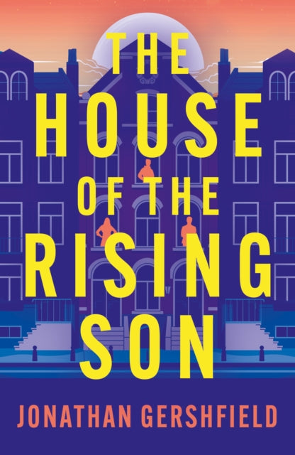 Book cover of: House of the Rising Son. By: Jonathan Gershfield