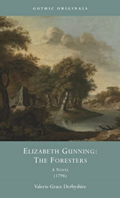 Book cover of: Elizabeth Gunning: The Foresters. By: Valerie Grace Derbyshire