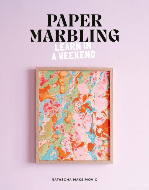 Book cover of: Paper Marbling. By: Natascha Maksimovic