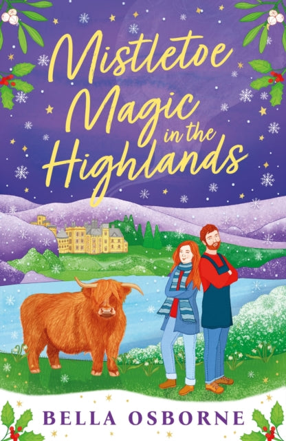 Book cover of: Mistletoe Magic in the Highlands. By: Bella Osborne
