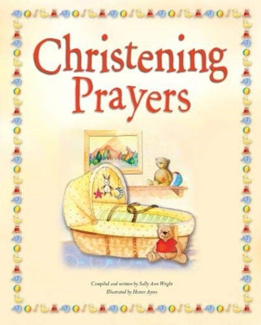 Book cover of: Christening Prayers. By: Sally Ann Wright