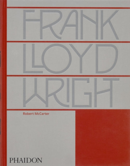 Book cover of: Frank Lloyd Wright. By: Robert McCarter