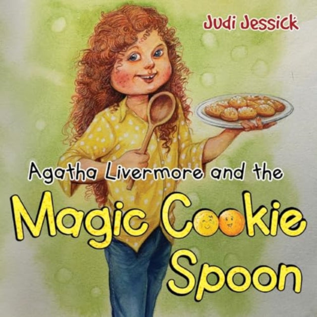 Book cover of: Agatha Livermore and the Magic Cookie Spoon