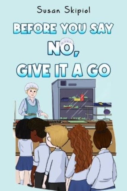 Book cover of: Before you say No, Give it a go