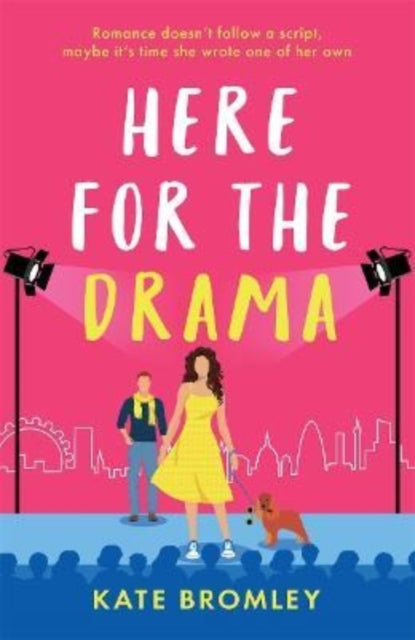 Book cover of: Here for the Drama. By: Kate Bromley