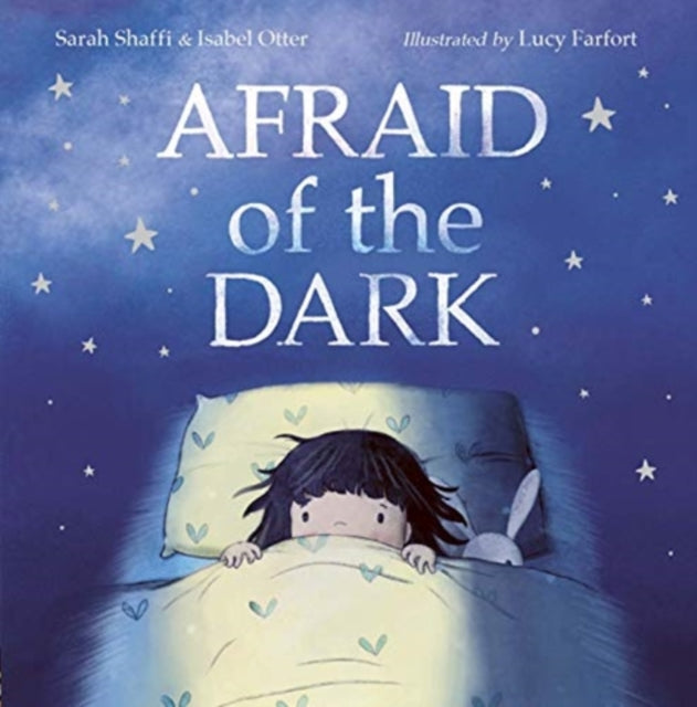 Book cover of: Afraid Of The Dark. By: Lucy Farfort