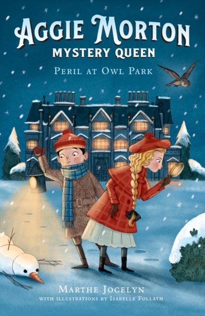 Book cover of: Aggie Morton, Mystery Queen: Peril at Owl Park