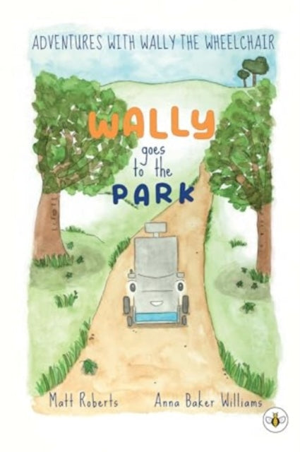 Book cover of: Adventures with Wally the Wheelchair: Wally Goes to the Park