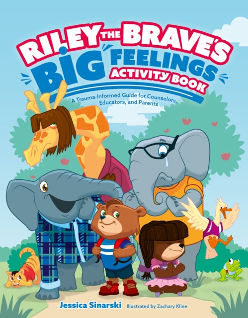 Book cover of: Riley the Brave's Big Feelings Activity Book. By: Jessica Sinarski