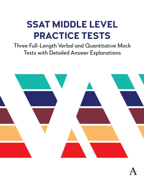 Book cover of: SSAT Middle Level Practice Tests. By: Anthem Press