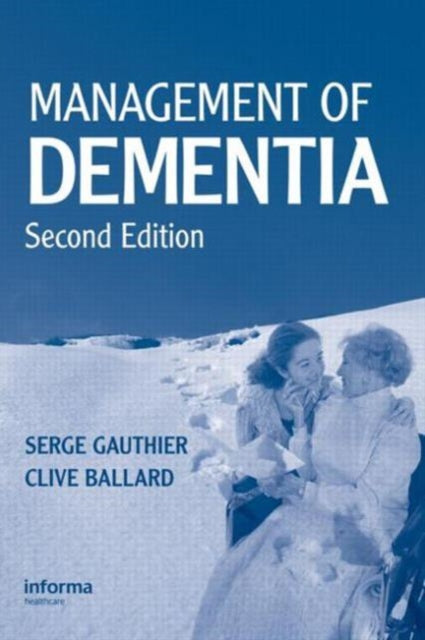Book cover of: Management of Dementia, Second Edition. By: Serge Gauthier