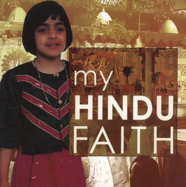 Book cover of: My Hindu Faith. By: Anita Ganeri