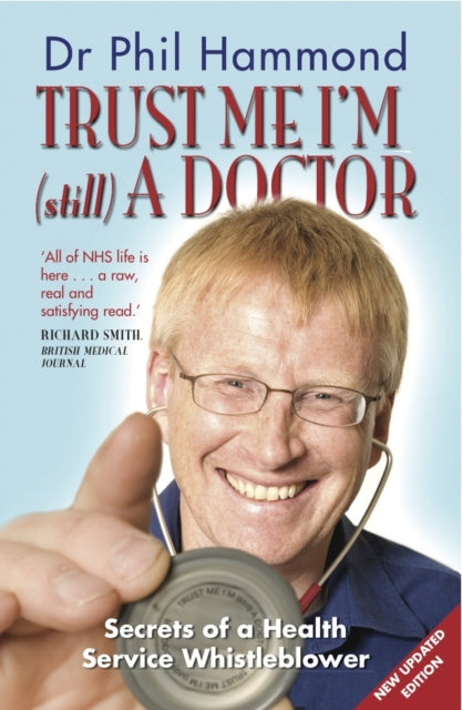 Book cover of: Trust Me, I'm (Still) a Doctor. By: Phil Hammond