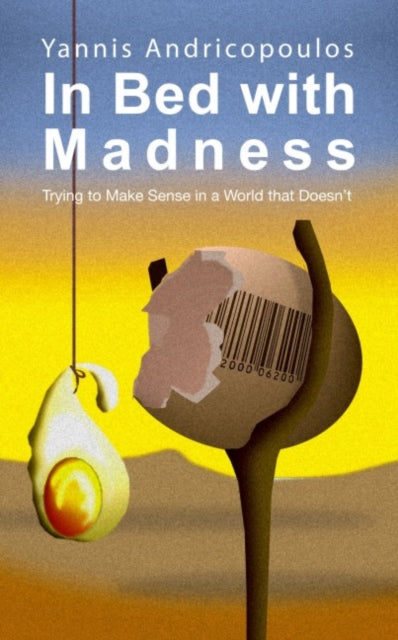 Book cover of: In Bed with Madness. By: Yannis Andricopoulos