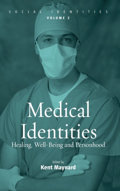 Book cover of: Medical Identities. By: Kent Maynard
