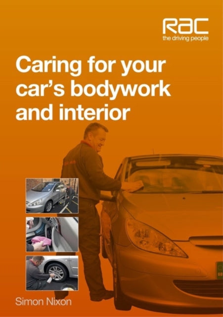 Book cover of: Caring for Your Car’s Bodywork and Interior