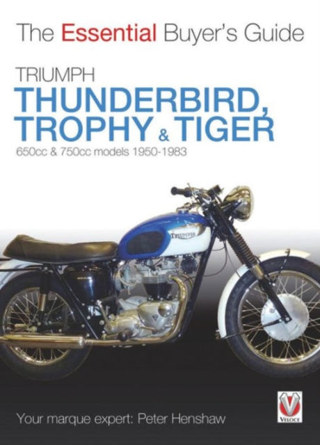 Book cover of: Triumph Thunderbird, Trophy & Tiger