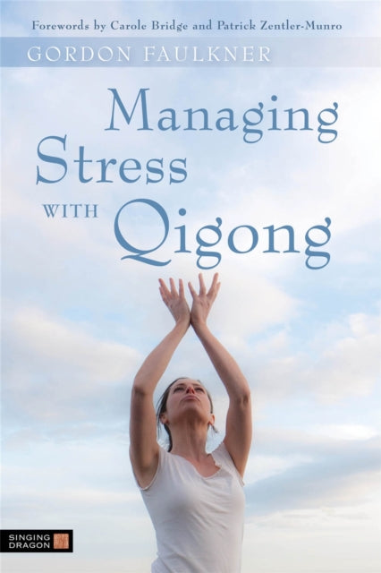 Book cover of: Managing Stress with Qigong