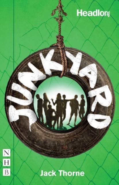 Book cover of: Junkyard. By: Jack Thorne