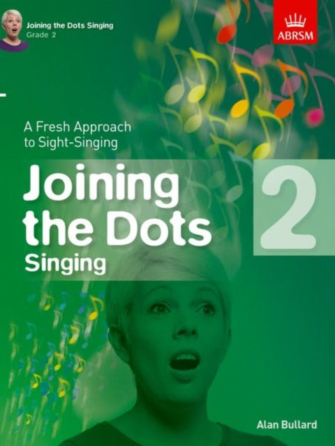 Book cover of: Joining the Dots Singing, Grade 2. By: BULLARD ALAN (AUTHO
