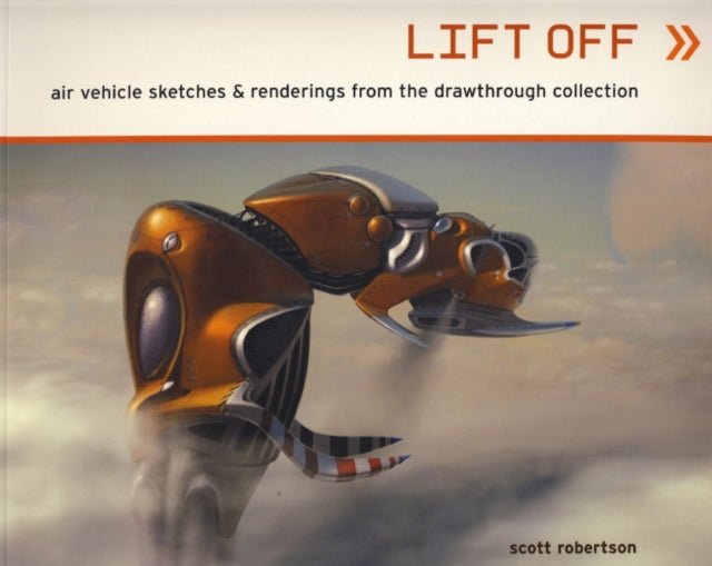 Book cover of: Lift Off. By: Scott Robertson