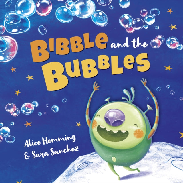 Book cover of: Bibble and the Bubbles. By: HEMMING, ALICE