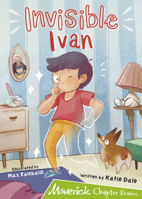 Book cover of: Invisible Ivan. By: Katie Dale