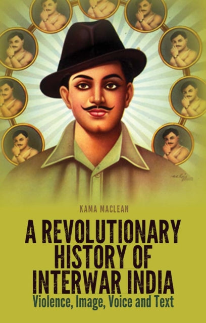 Book cover of: Revolutionary History of Interwar India