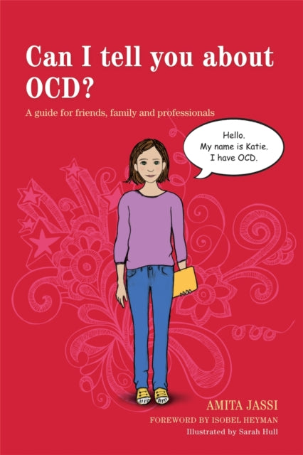 Book cover of: Can I tell you about OCD?. By: Amita Jassi