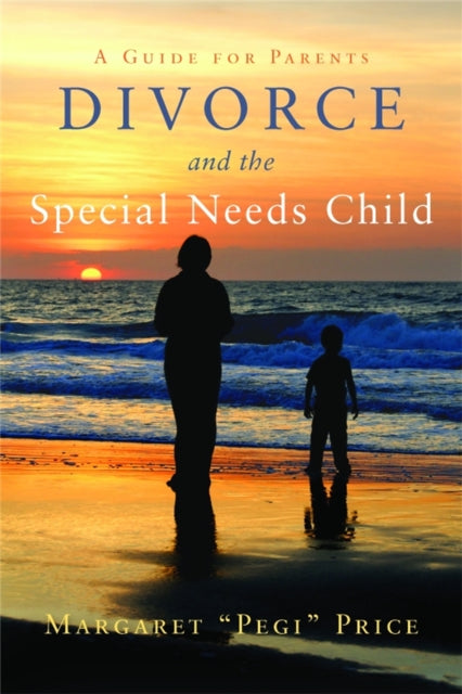 Book cover of: Divorce and the Special Needs Child. By: Margaret Susan Price