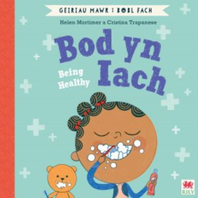 Book cover of: Bod yn Iach (Geiriau Mawr i Bobl Fach) / Being Healthy (Big Words for Little People). By: Helen Mortimer
