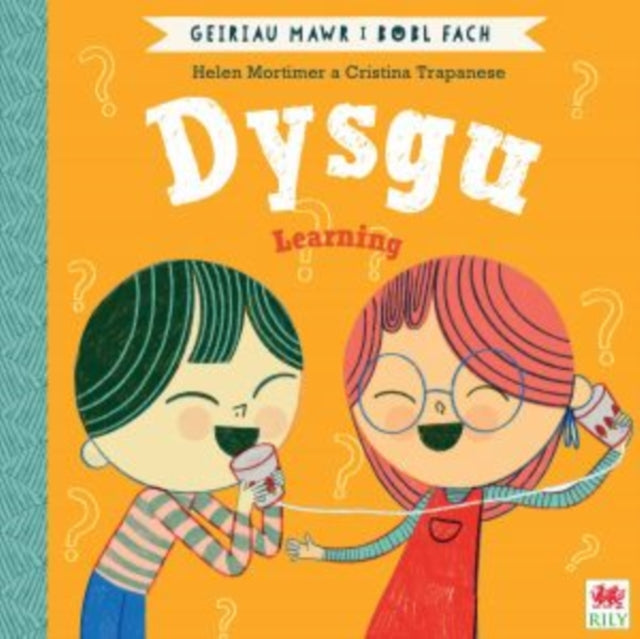 Book cover of: Dysgu (Geiriau Mawr i Bobl Fach) / Learning (Big Words for Little People). By: Helen Campbell