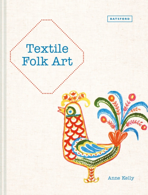 Book cover of: Textile Folk Art. By: Anne Kelly