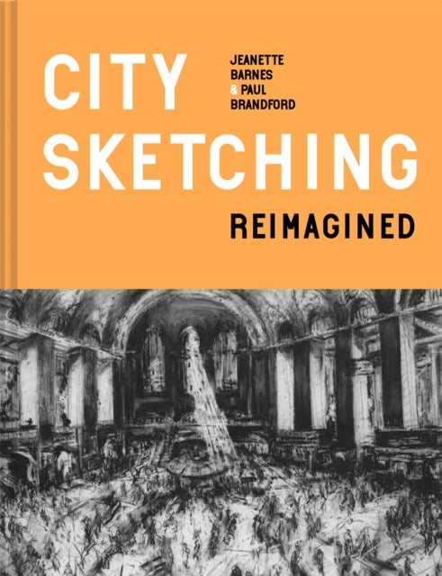 Book cover of: City Sketching Reimagined. By: Jeanette Barnes
