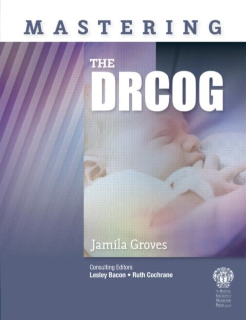 Book cover of: Mastering the DRCOG. By: Jamila Groves