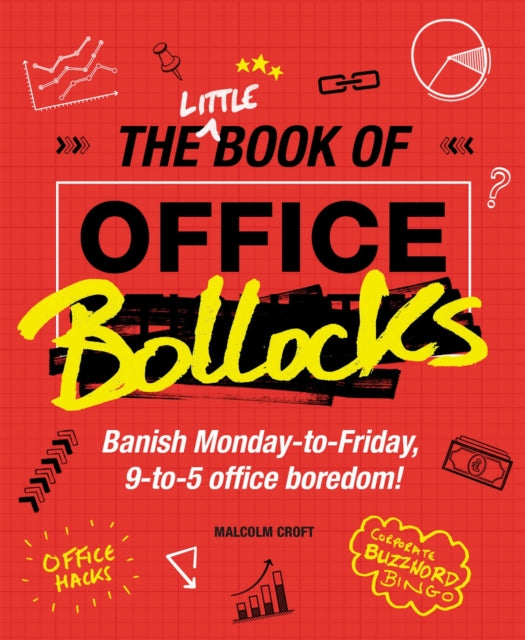 Book cover of: Little Book of Office Bollocks. By: Malcolm Croft