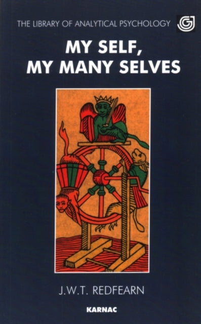 Book cover of: My Self, My Many Selves. By: Joseph Redfearn