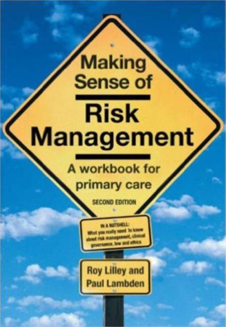Book cover of: Making Sense of Risk Management. By: Roy Lilley