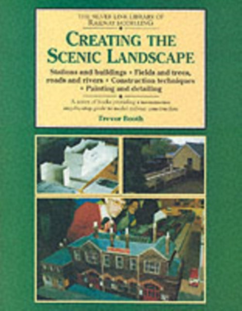 Book cover of: Creating the Scenic Landscape. By: T.J. Booth