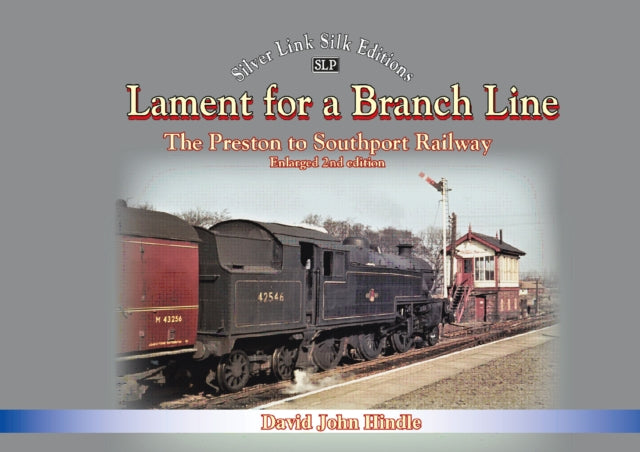 Book cover of: Lament of a Branch Line- 2nd Edition. By: David Hindle