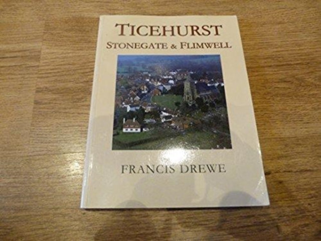 Book cover of: Ticehurst, Stonegate And Flimwell. By: Anonymous