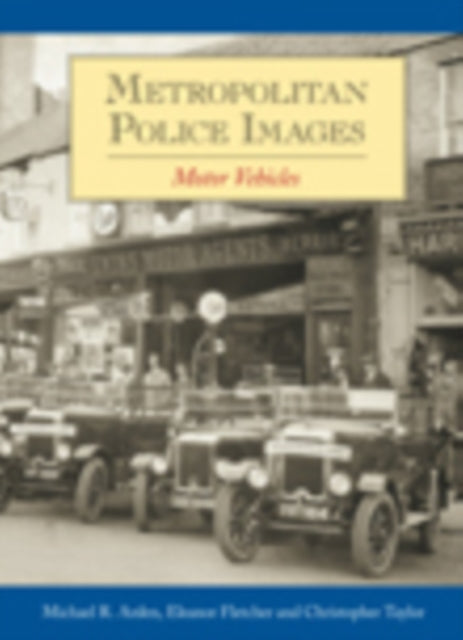 Book cover of: Metropolitan Police Images: Motor Vehicles
